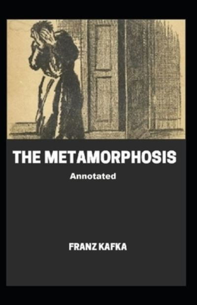 Cover for Franz Kafka · The Metamorphosis Annotated (Paperback Bog) (2021)