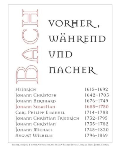 Bach - vorher, wahrend und nachher: Bach - before, during and after - Noel Jones - Böcker - Independently Published - 9798755072359 - 27 oktober 2021