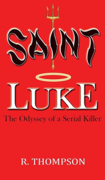 Saint Luke - Robert Thompson - Książki - Ewings Publishing LLC - 9798886400359 - 15 kwietnia 2022