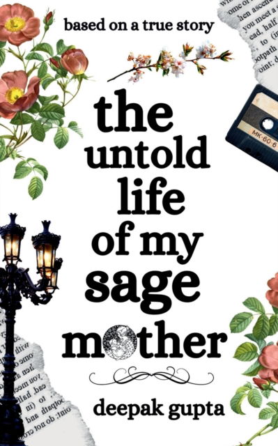 Cover for Deepak Gupta · The Untold Life of My Sage Mother (Paperback Book) (2022)