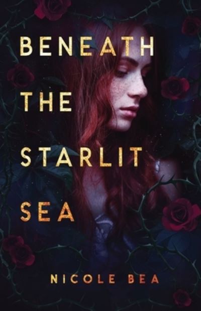 Cover for Nicole Bea · Beneath the Starlit Sea (Paperback Book) (2022)