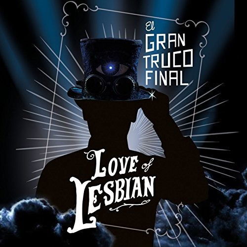 Cover for Love of Lesbian · El Gran Truco Final (CD) (2018)