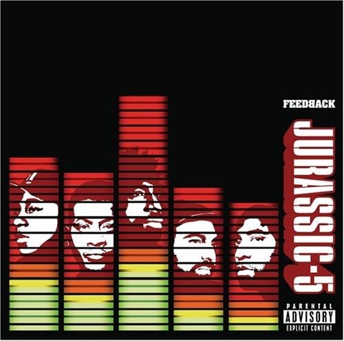Feedback - Jurassic 5 - Musique - INTERSCOPE - 0602498581360 - 25 juillet 2006