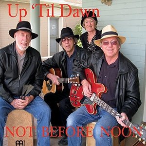 Cover for Up til Dawn · Not Before Noon (CD) (2015)