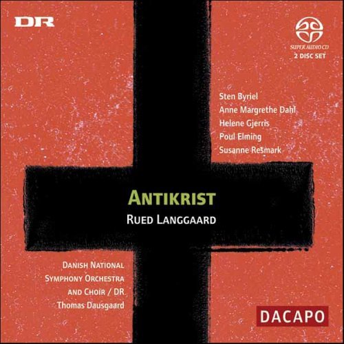 Antikrist - Langgaard - Music - DACAPO - 0747313152360 - September 11, 2006