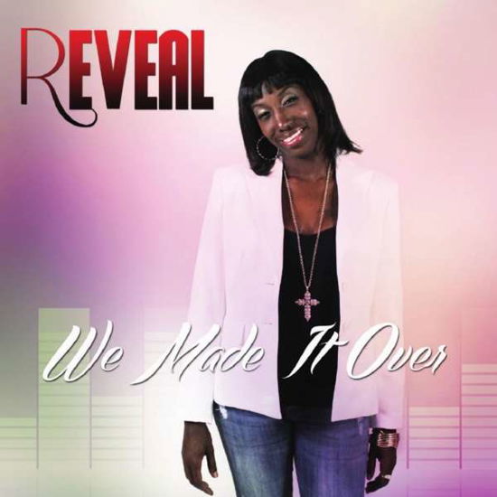 We Made It over - Reveal - Music - Reveal - 0884501863360 - January 26, 2013