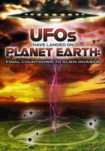 Cover for Ufos Have Landed on Planet Earth: Final Countdown (DVD) (2012)