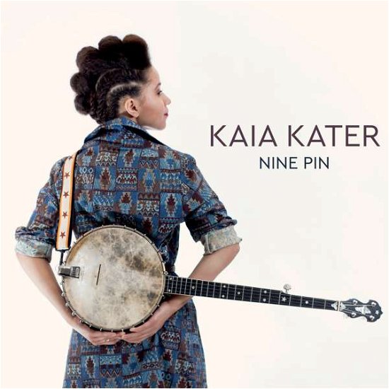 Cover for Kaia Kater · Nine Pin (CD) (2016)
