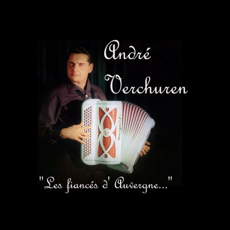 Les Fiances Dauvergne - Andre Verchuren - Music - ALADIN - 3415442208360 - October 25, 2019