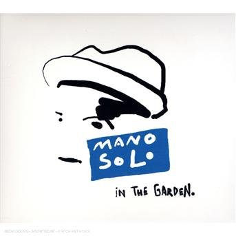 Cover for Mano Solo · In The Garden (CD) (2007)