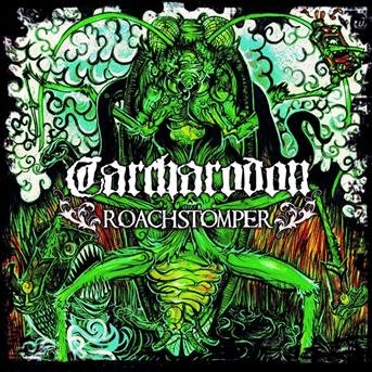 Cover for Carcharodon · Roachstomper (CD) (2013)