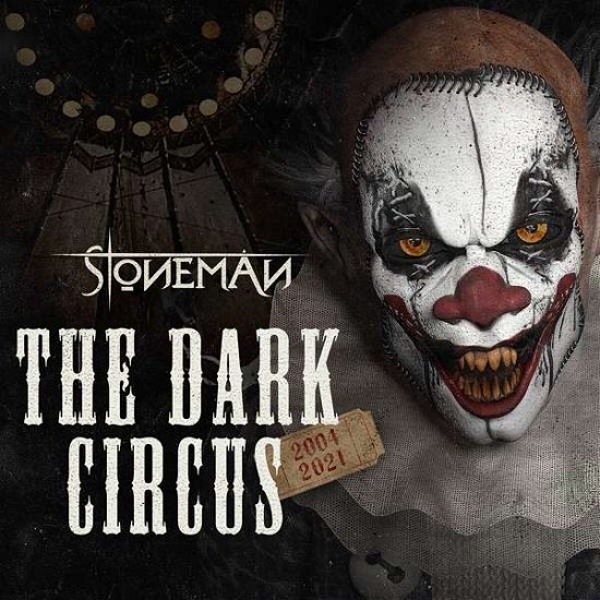 Stoneman · The Dark Circus (2004-2021) (CD) [Digipak] (2021)