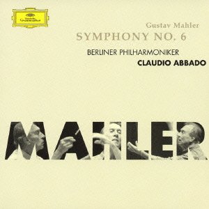 Cover for Claudio Abbado · Mahler: Symphony No.6 (CD) [Japan Import edition] (2005)