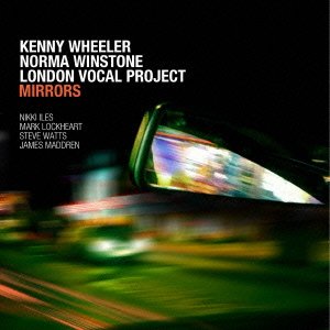 Cover for Kenny Wheeler · Mirrors (CD) [Japan Import edition] (2013)