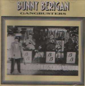 Cover for Bunny Berigan · Gang Busters (CD) (2004)