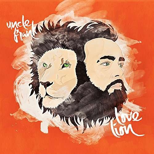 Cover for Uncle Frank · Love Lion (CD) (2017)