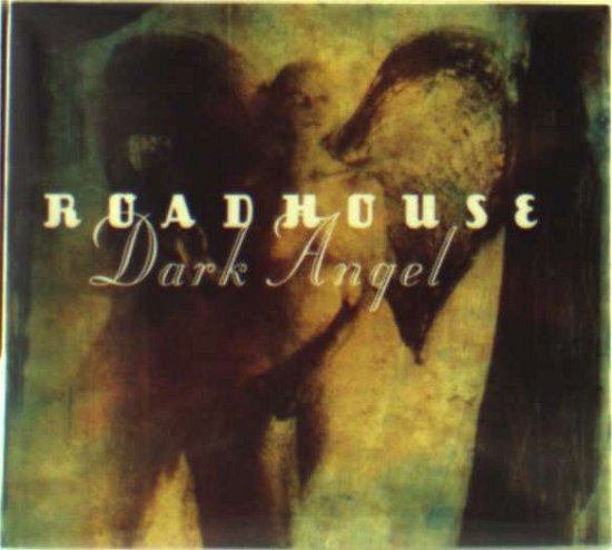 Cover for Roadhouse · Dark Angel (CD) (2011)