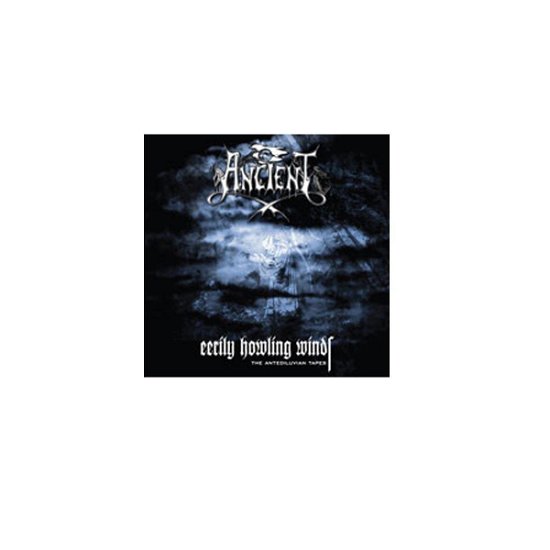 Cover for Ancient · Eerily Howling Winds- The Antediluvian Tapes (CD)