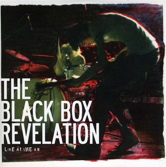 Live at the Ab - Black Box Revelation - Musiikki - PIAS - 5413356358360 - perjantai 12. syyskuuta 2008