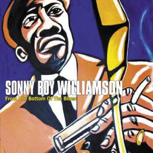 From The Bottom.. - Sonny Boy Williamson - Music - BLUES BOULEVARD - 5413992503360 - December 3, 2012