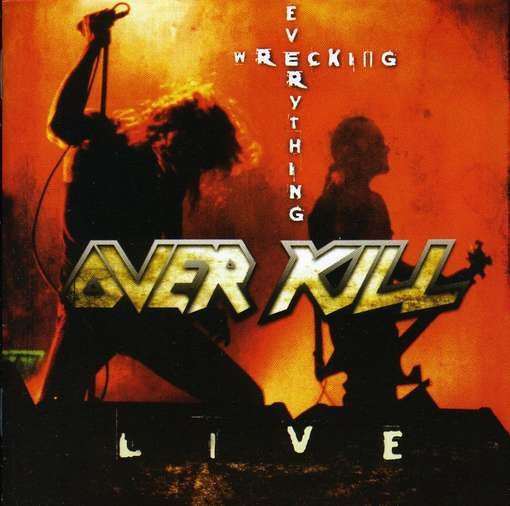 Cover for Over Kill · Wrecking Everything-live (CD) (2010)