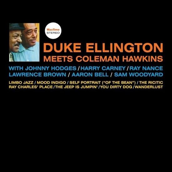 Duke Ellington Meets Coleman Hawkins - Duke Ellington - Musik - WAX TIME - 8436542016360 - 9 september 2014