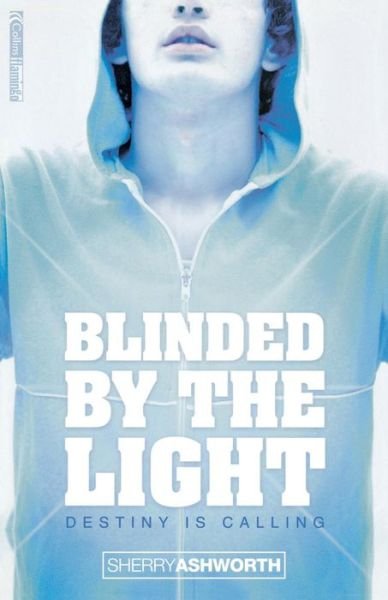 Sherry Ashworth · Blinded by the Light (Paperback Book) (2003)