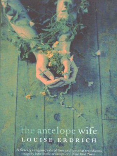 Cover for Louise Erdrich · The Antelope Wife (Taschenbuch) (2002)