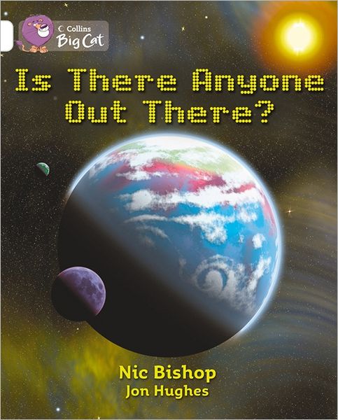 Cover for Nic Bishop · Is There Anyone Out There? (Paperback Book) (2012)