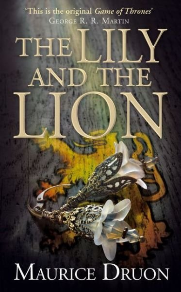 Cover for Maurice Druon · The Lily and the Lion - The Accursed Kings (Pocketbok) (2015)