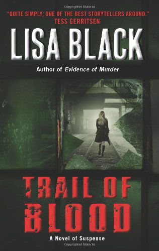 Cover for Lisa Black · Trail of Blood - Theresa MacLean Novels (Pocketbok) [Reprint edition] (2011)