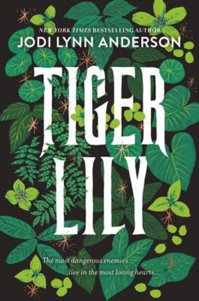Cover for Jodi Lynn Anderson · Tiger Lily (Pocketbok) (2019)