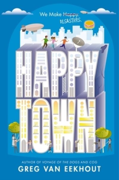 Happy Town - Greg van Eekhout - Książki - HarperCollins Publishers - 9780063253360 - 22 października 2024