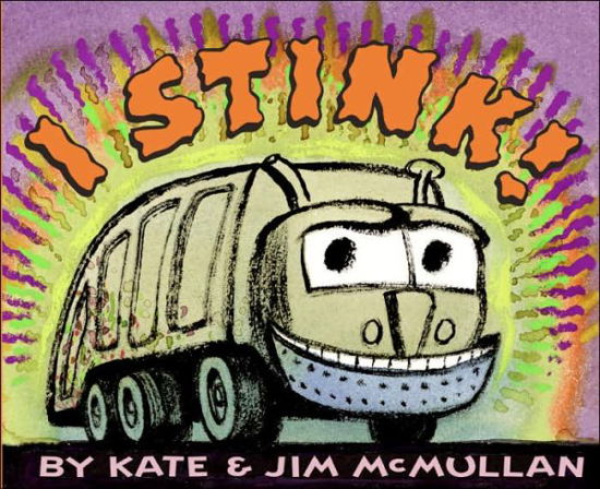 I Stink! - Kate McMullan - Livros - HarperCollins Publishers Inc - 9780064438360 - 6 de setembro de 2006