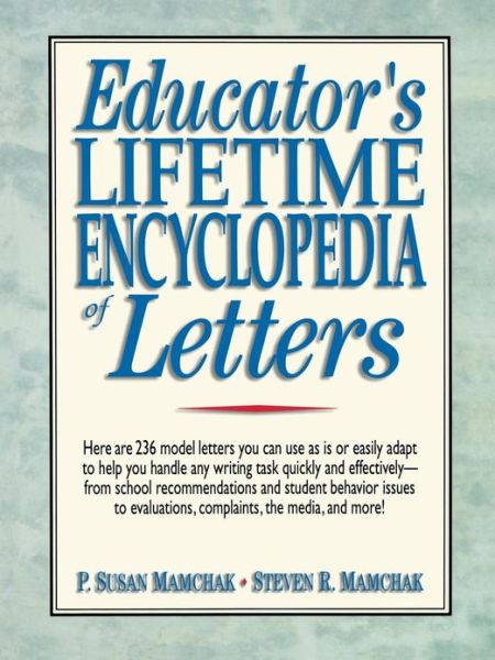 Educator's Lifetime Encyclopedia of Letters - P. Susan Mamchak - Libros - John Wiley & Sons Inc - 9780137954360 - 16 de abril de 1998