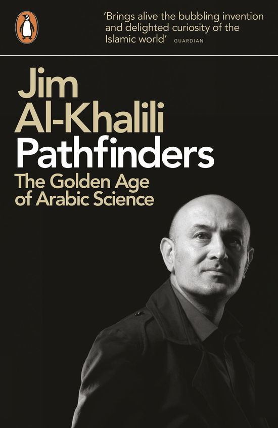 Pathfinders: The Golden Age of Arabic Science - Jim Al-Khalili - Books - Penguin Books Ltd - 9780141038360 - January 26, 2012
