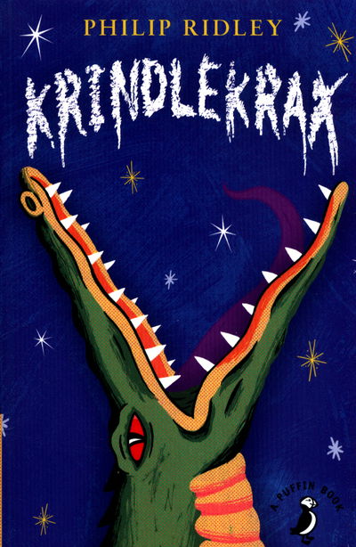 Krindlekrax - A Puffin Book - Philip Ridley - Books - Penguin Random House Children's UK - 9780141377360 - July 6, 2017