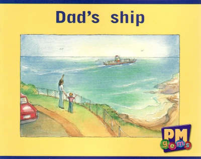 Dad's ship - Jenny Giles - Books - Cengage Learning Australia - 9780170128360 - February 9, 2006