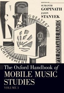 Cover for Gopinath, Sumanth S. (Associate Professor of Music Theory, Associate Professor of Music Theory, University of Minnesota) · The Oxford Handbook of Mobile Music Studies, Volume 1 - Oxford Handbooks (Paperback Book) (2017)