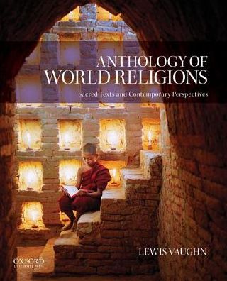 Cover for Lewis Vaughn · Anthology of World Religions : Sacred Texts and Contemporary Perspectives (Paperback Book) (2016)