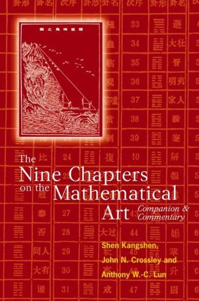 Cover for Kangshen Shen · The Nine Chapters on the Mathematical Art: Companion and Commentary (Hardcover Book) (1999)