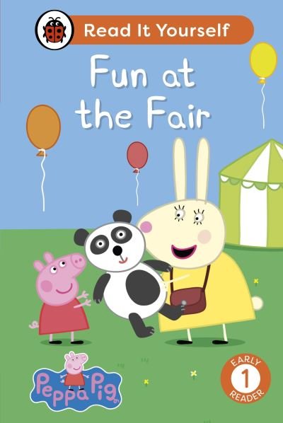 Cover for Ladybird · Peppa Pig Fun at the Fair: Read It Yourself - Level 1 Early Reader - Read It Yourself (Inbunden Bok) (2024)