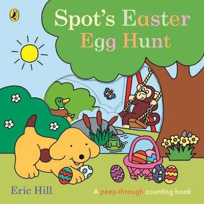 Cover for Eric Hill · Spot's Easter Egg Hunt (Kartongbok) (2024)