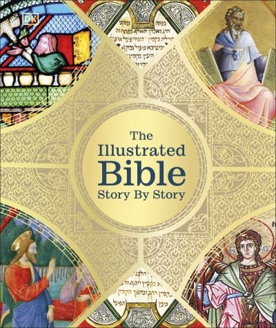 Cover for Dk · The Illustrated Bible Story by Story - DK Bibles and Bible Guides (Hardcover bog) (2024)