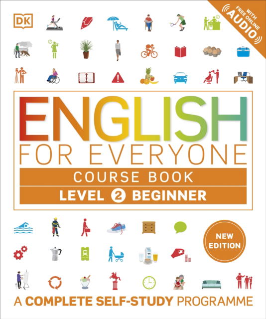Cover for Dk · English for Everyone Course Book Level 2 Beginner: A Complete Self-Study Programme - DK English for Everyone (Paperback Book) (2024)