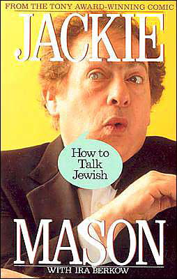 How to Talk Jewish - Jackie Mason - Libros - St Martin's Press - 9780312072360 - 15 de noviembre de 1991