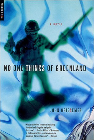 Cover for John Griesemer · No One Thinks of Greenland: a Novel (Taschenbuch) [First edition] (2002)