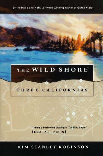 Cover for Kim Stanley Robinson · The Wild Shore: Three Californias (Paperback Bog) [First edition] (1995)