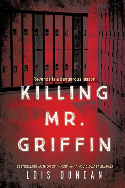 Killing Mr. Griffin - Lois Duncan - Livros - Little, Brown Books for Young Readers - 9780316425360 - 5 de maio de 2020