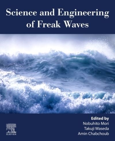 Cover for Science and Engineering of Freak Waves (Paperback Book) (2023)